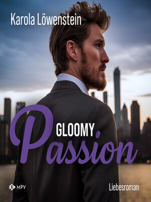 cover image of Gloomy Passion--Liebesroman (ungekürzt)